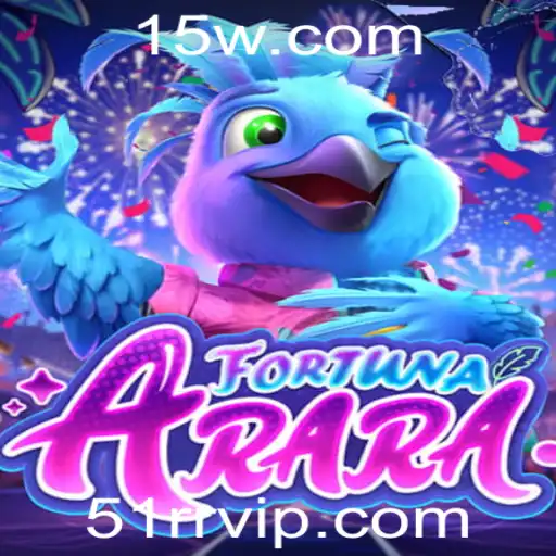 Descubra o Mundo de FortunaArara: O Novo Fenômeno dos Jogos