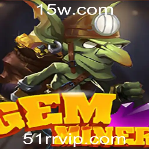 Descubra o Mundo Fascinante de GemMiner: Regras e Estratégias do Jogo